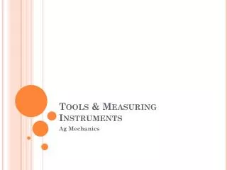 Tools &amp; Measuring Instruments