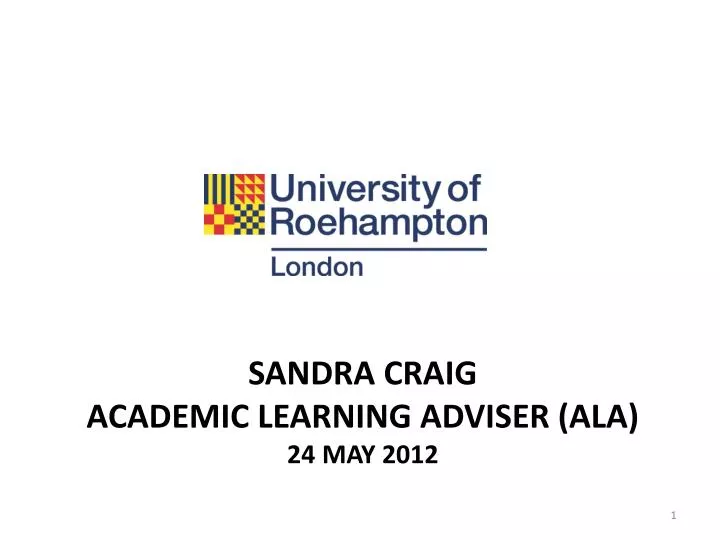 sandra craig academic learning adviser ala 24 may 2012