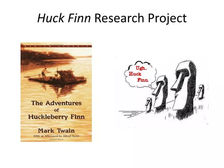 huck finn research project