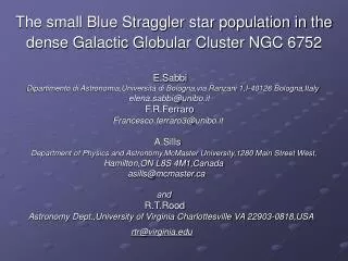 The small Blue Straggler star population in the dense Galactic Globular Cluster NGC 6752