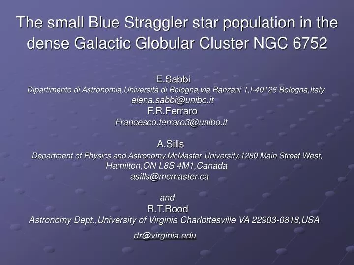 the small blue straggler star population in the dense galactic globular cluster ngc 6752