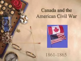 Canada and the American Civil War