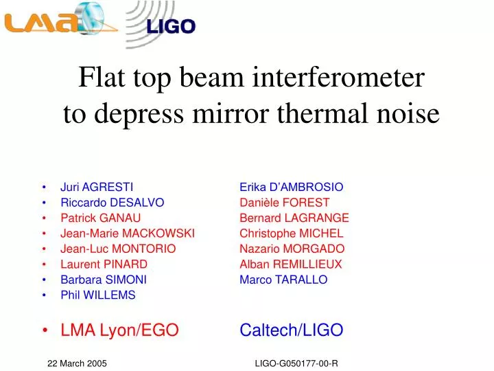 flat top beam interferometer to depress mirror thermal noise
