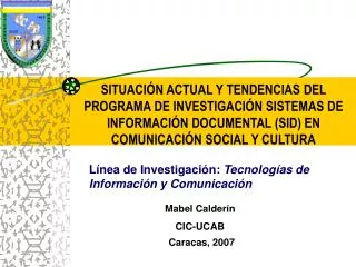 Línea de Investigación: Tecnologías de Información y Comunicación