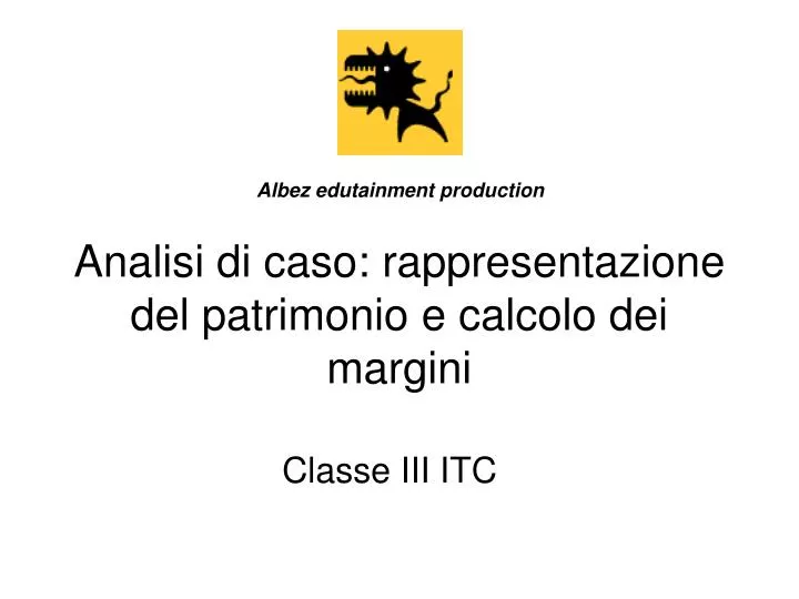 analisi di caso rappresentazione del patrimonio e calcolo dei margini