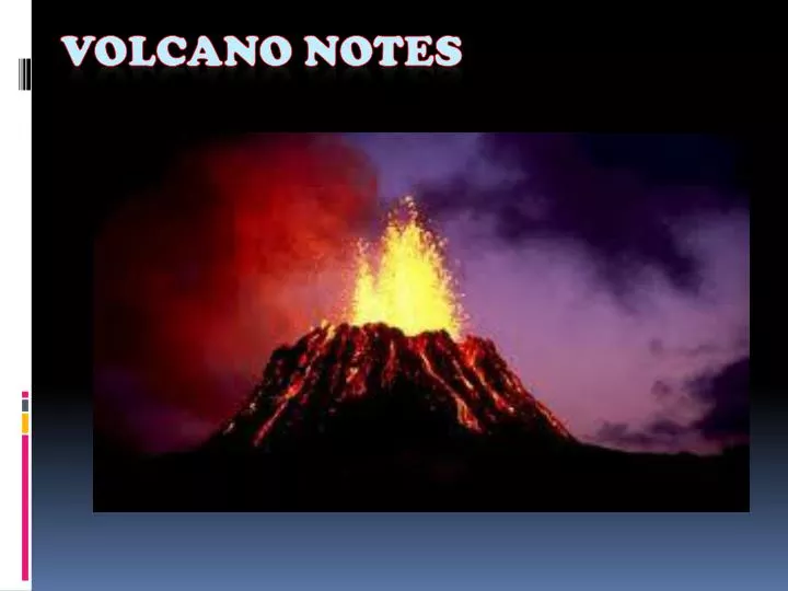 volcano notes