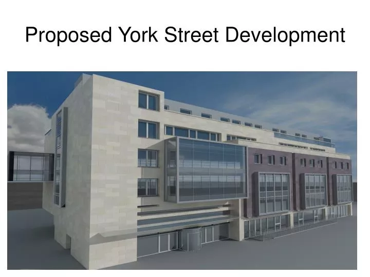 proposed york street development