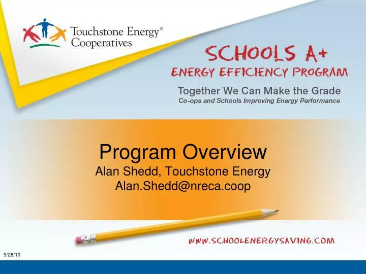 program overview alan shedd touchstone energy alan shedd@nreca coop