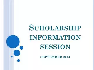 Scholarship information session