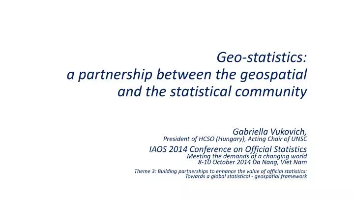 geo statistics a partnership between the geospatial and the statistical community