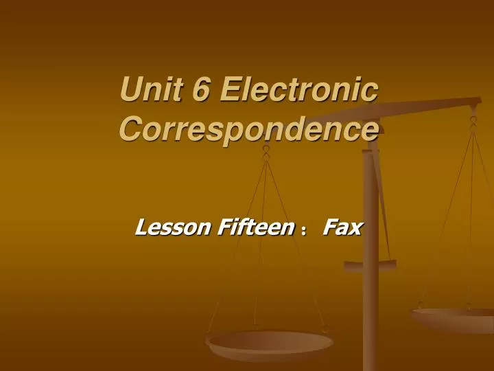 unit 6 electronic correspondence