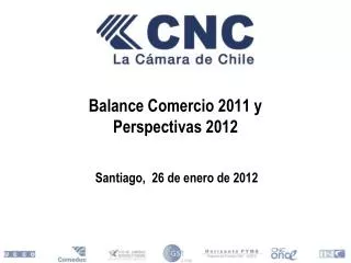 Balance Comercio 2011 y Perspectivas 2012