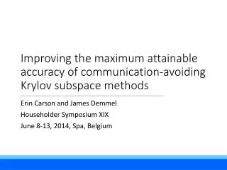Improving the maximum attainable accuracy of communication-avoiding Krylov s ubspace m ethods
