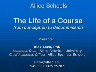 Allied Schools The Life of a Course from conception to decommission