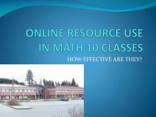 ONLINE RESOURCE USE IN MATH 10 CLASSES