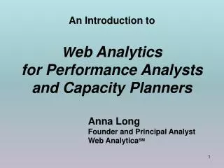An Introduction to W eb Analytics for Performance Analysts and Capacity Planners