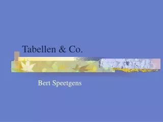 Tabellen &amp; Co.