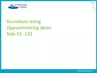 Grunnkurs leiing Oppsummering Jøran Side 51 -133
