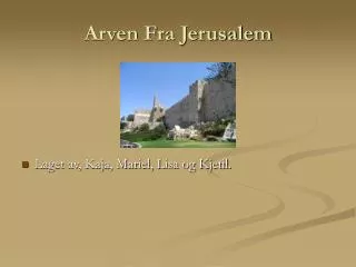 Arven Fra Jerusalem