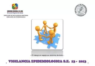 VIGILANCIA EPIDEMIOLOGICA S.E. 13 - 2013
