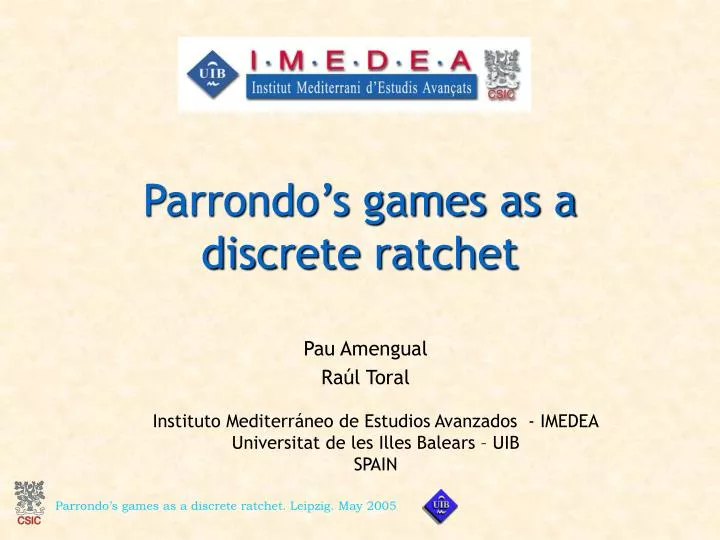 parrondo s games as a discrete ratchet