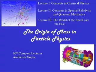 The Origin of Mass in Particle Physics