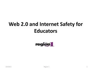 Web 2.0 and Internet Safety for Educators