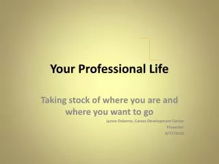 Your Professional Life