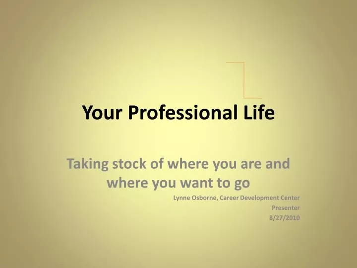 your professional life