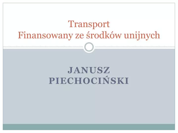 transport finansowany ze rodk w unijnych