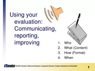 Using your evaluation: Communicating, reporting, improving