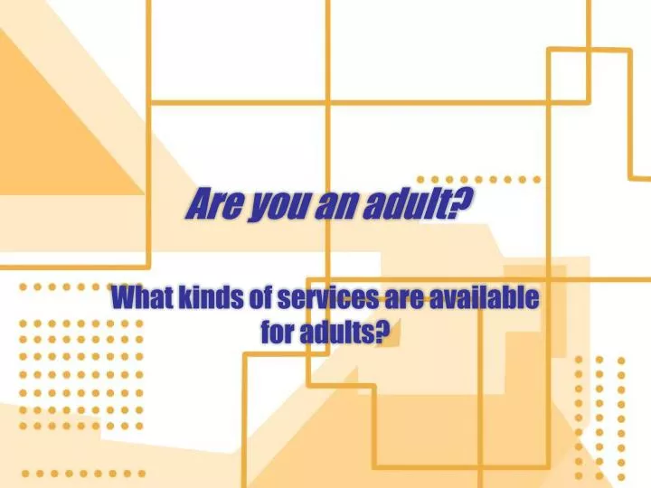 are you an adult