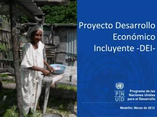Proyecto Desarrollo Económico Incluyente -DEI-