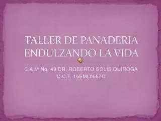 TALLER DE PANADERIA ENDULZANDO LA VIDA
