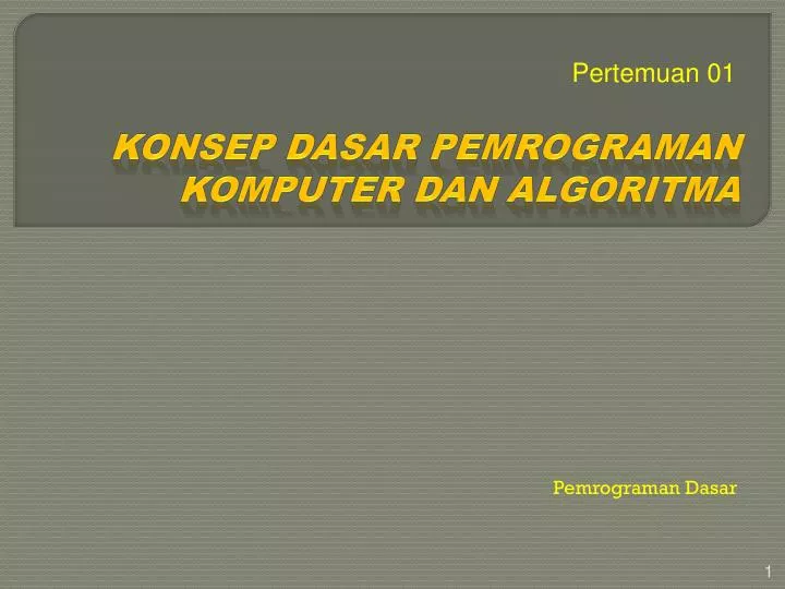 konsep dasar pemrograman komputer dan algoritma