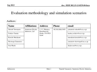 Evaluation methodology and simulation scenarios