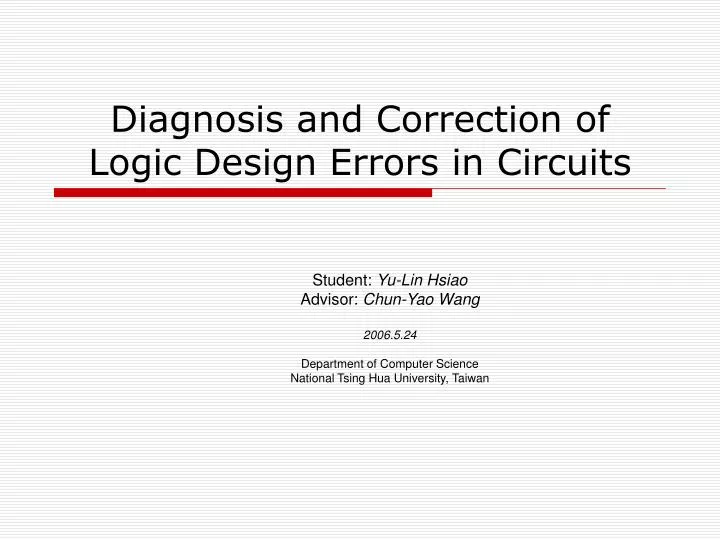 diagnosis and correction of logic design errors in circuits
