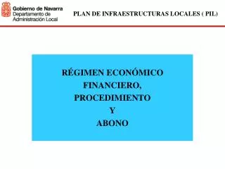 PLAN DE INFRAESTRUCTURAS LOCALES ( PIL)