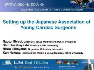 Setting up the Japanese Association of Young Cardiac Surgeons