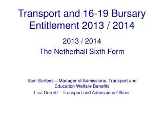 Transport and 16-19 Bursary Entitlement 2013 / 2014
