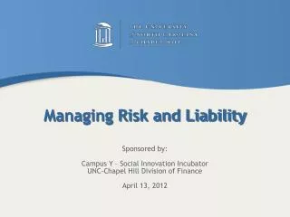 Managing Risk and Liability