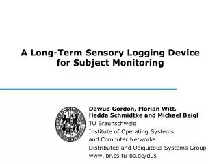 A Long-Term Sensory Logging Device for Subject Monitoring
