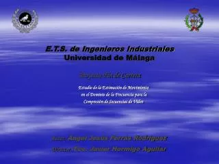 E.T.S. de Ingenieros Industriales Universidad de Málaga Proyecto Fin de Carrera