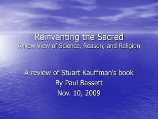 Reinventing the Sacred A New View of Science, Reason, and Religion