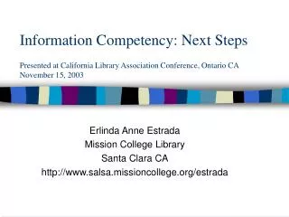 Erlinda Anne Estrada Mission College Library Santa Clara CA
