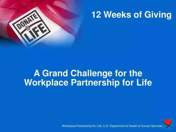 a grand challenge for the workplace partnership for life