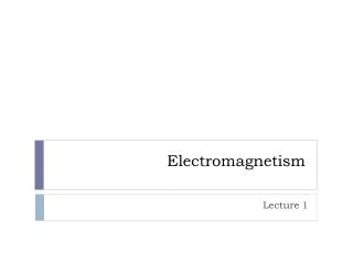 Electromagnetism