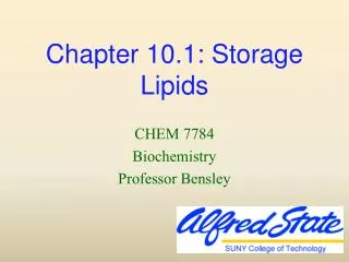 Chapter 10.1: Storage Lipids