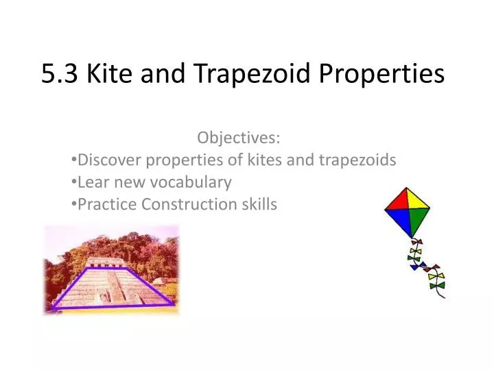 5 3 kite and trapezoid properties