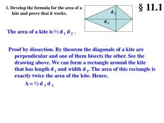 1. Develop the formula for the area of a kite and prove that it works.